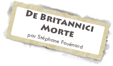 De Britannici Morte
par Stéphane Fouénard